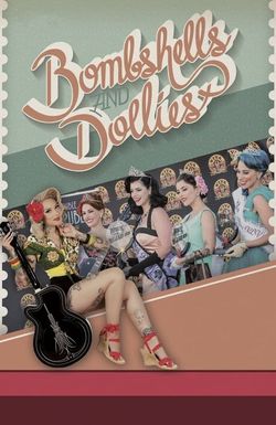 Bombshells and Dollies