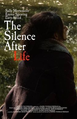 The Silence After Life