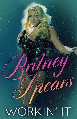 Britney Spears: Workin' It