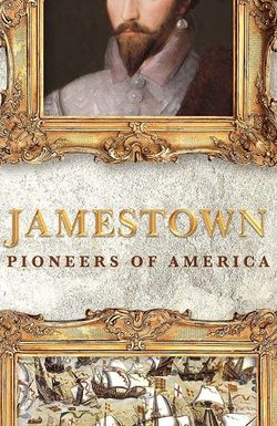 Jamestown: Pioneers of America
