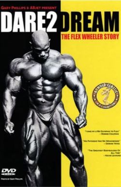 Dare2Dream: The Flex Wheeler Story