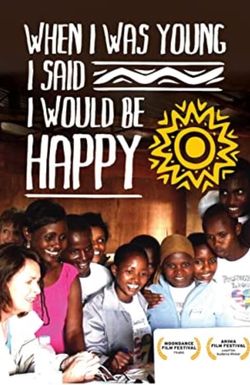 When I Was Young I Said I Would Be Happy