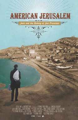 American Jerusalem: Jews and the Making of San Francisco