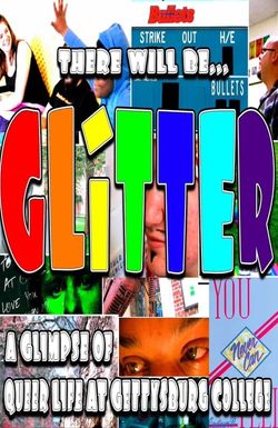 There Will Be Glitter: A Glimpse of Queer Life @ Gettysburg College