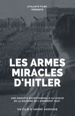 Hitler's Miracle Weapons