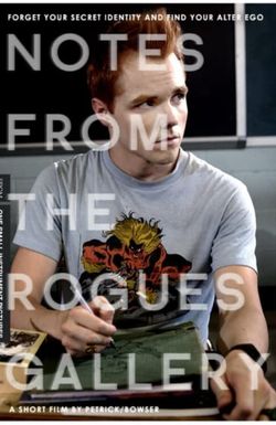 Notes from the Rogues Gallery