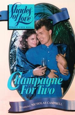 Shades of Love: Champagne for Two