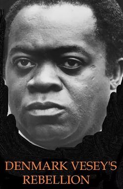 A House Divided: Denmark Vessey's Rebellion