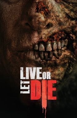 Live or Let Die