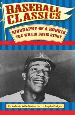 Biography of a Rookie: The Willie Davis Story