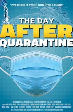 The Day After Quarantine