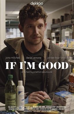 If I'm Good