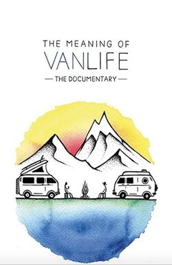 The Meaning of Vanlife