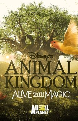 Animal Kingdom: Alive with Magic