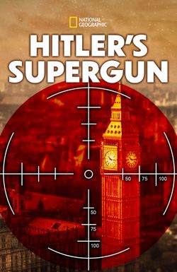 NOVA: Bombing Hitler's Supergun