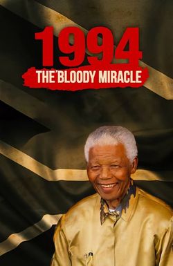 1994: The Bloody Miracle