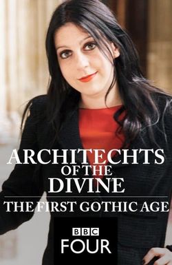 Architects of the Divine: The First Gothic Age