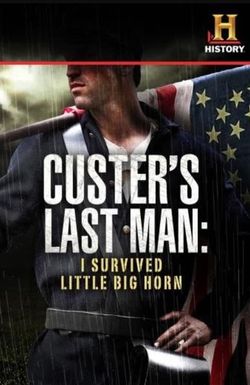 Custer's Last Man: I Survived Little Big Horn