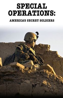 Special Operations Force: America's Secret Soldiers