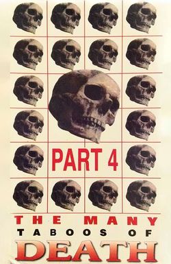 The Many Faces of Death, Part 4