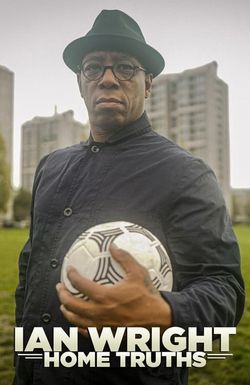 Ian Wright: Home Truths