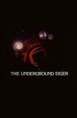 The Underground Eiger