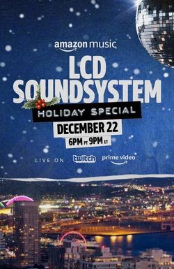 The LCD Soundsystem Holiday Special