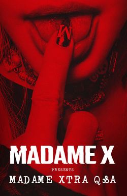 Madame X Presents: Madame Xtra Q&A