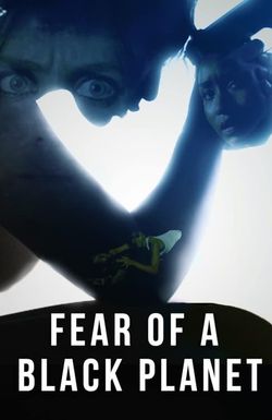 Fear of a Black Planet