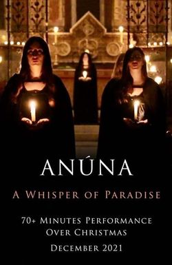 ANÚNA - A Whisper of Paradise
