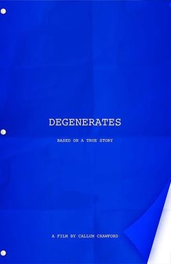 Degenerates