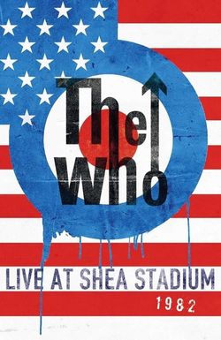 The Who: Live at Shea Stadium