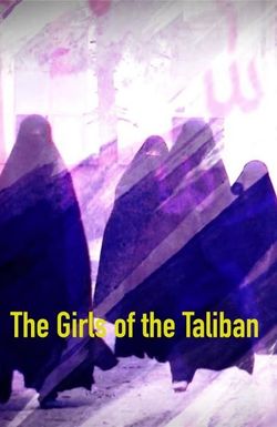 The Girls of the Taliban
