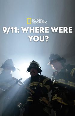 9/11: Where Were You?