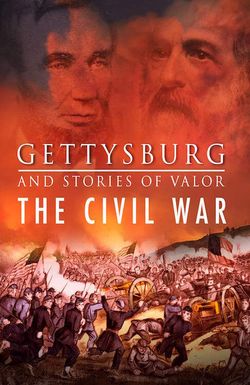 Gettysburg and Stories of Valor: Civil War Minutes III
