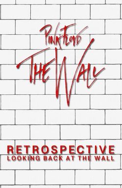 Retrospective: Looking Back at the Wall