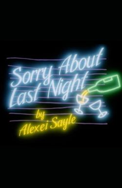 Sorry About Last Night
