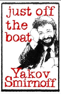Yakov Smirnoff: Just Off the Boat