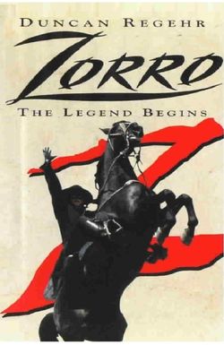 Zorro: The Legend Begins
