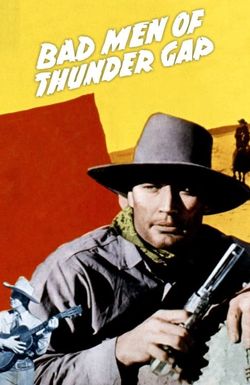 Bad Men of Thunder Gap