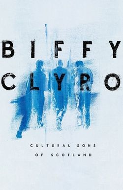Biffy Clyro: Cultural Sons of Scotland