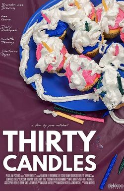 Thirty Candles
