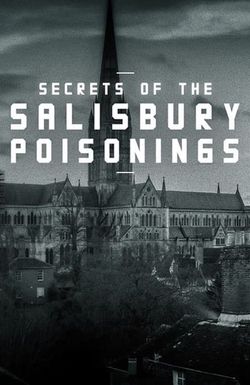 Secrets of the Salisbury Poisonings