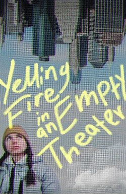 Yelling Fire in an Empty Theater