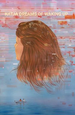 Katja Dreams of Waking Up
