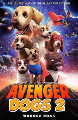 Avenger Dogs 2: Wonder Dogs