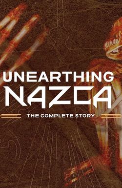Unearthing Nazca: The Complete Story