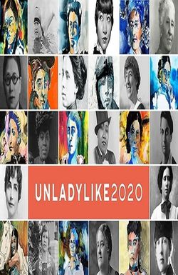 UNLADYLIKE: The Change Makers