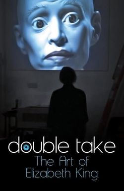 Double Take: The Art of Elizabeth King
