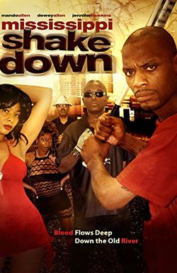 Mississippi Shakedown